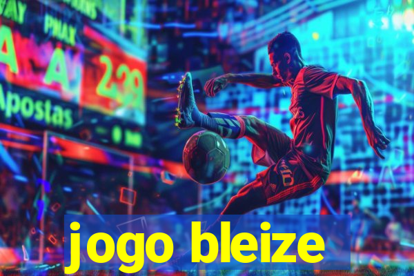 jogo bleize