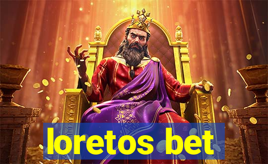 loretos bet