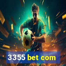 3355 bet com