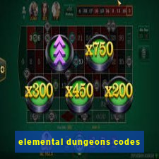 elemental dungeons codes