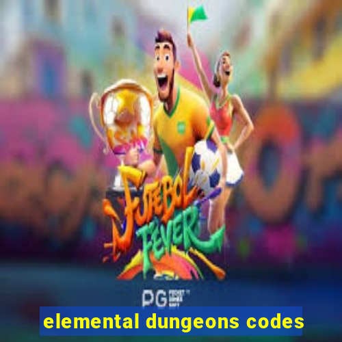 elemental dungeons codes