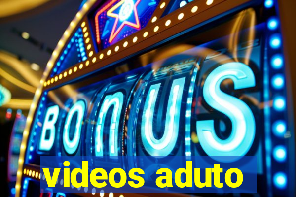 videos aduto