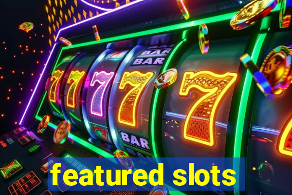 featured slots