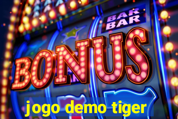 jogo demo tiger