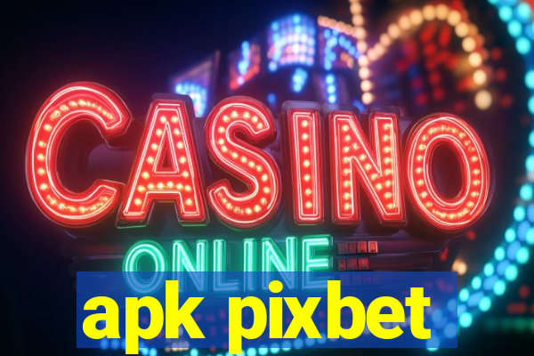 apk pixbet