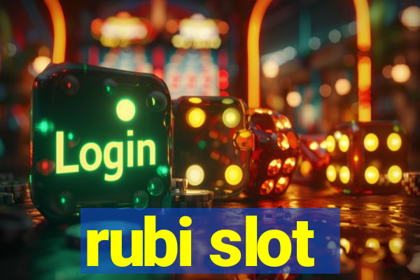 rubi slot