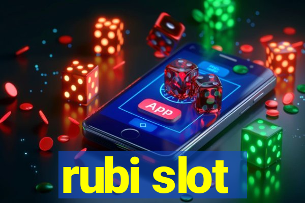 rubi slot