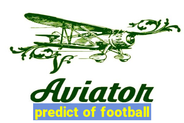 predict of football