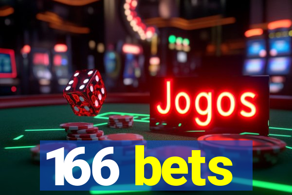 166 bets