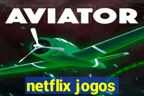 netflix jogos