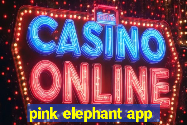 pink elephant app