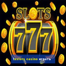 1xslots casino играть