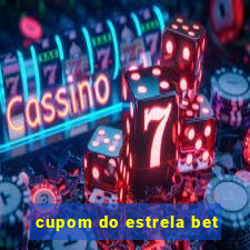 cupom do estrela bet