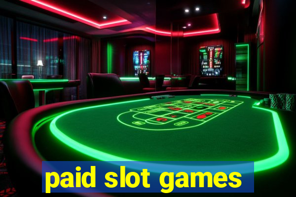 paid slot games