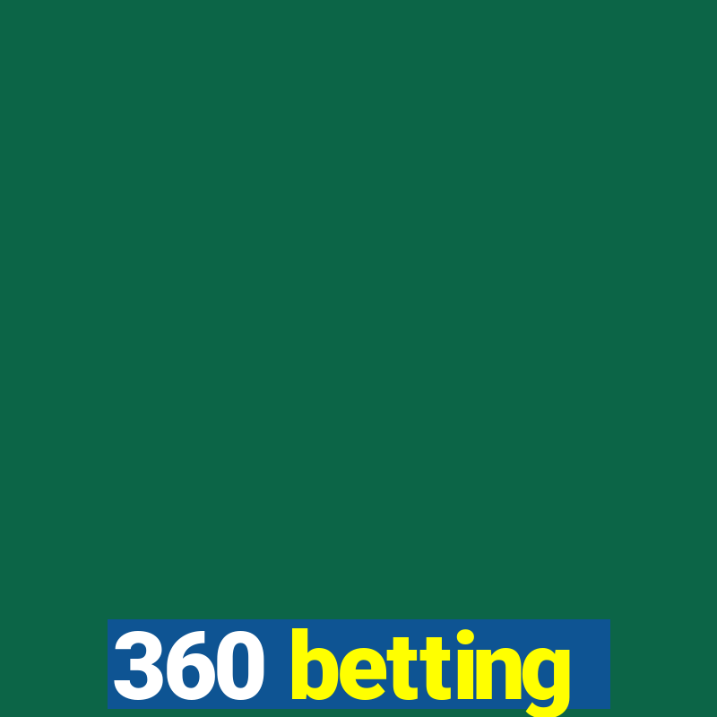 360 betting