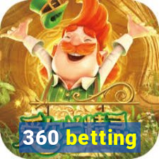 360 betting