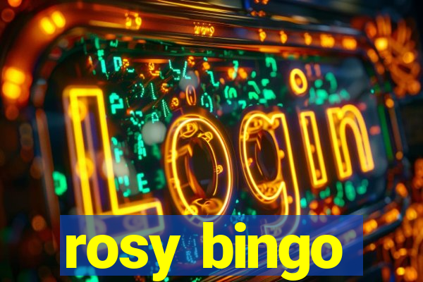 rosy bingo