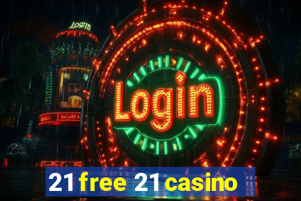 21 free 21 casino