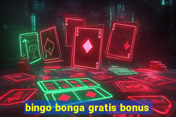 bingo bonga gratis bonus