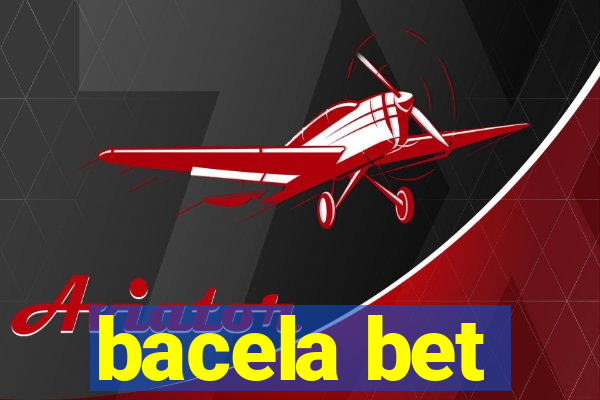 bacela bet