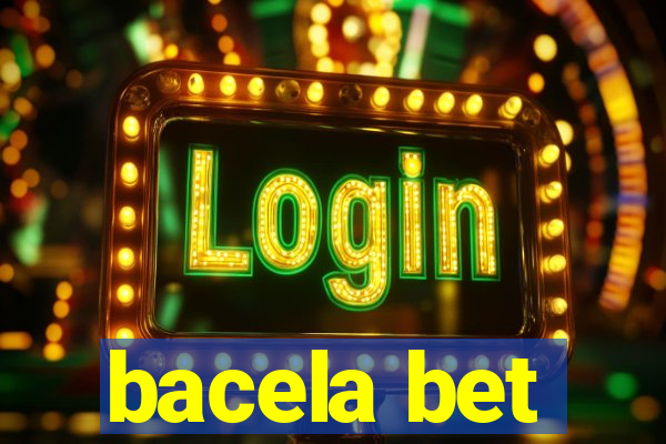 bacela bet