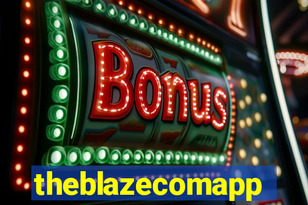 theblazecomapp