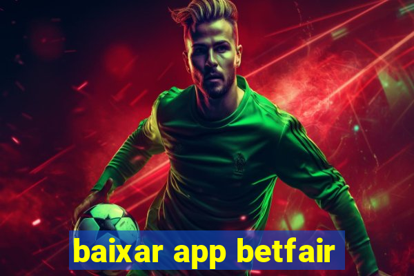 baixar app betfair