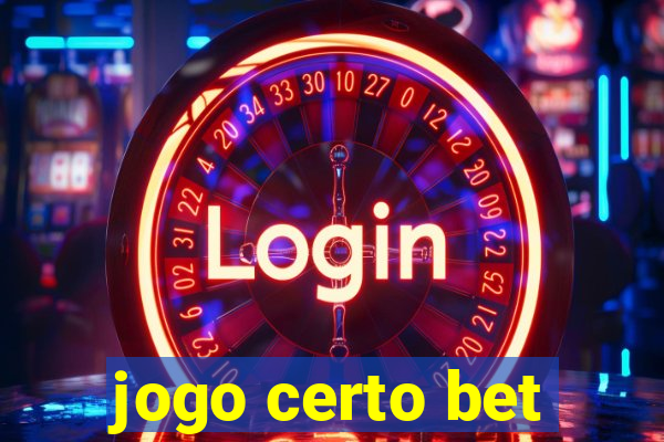 jogo certo bet