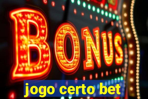 jogo certo bet