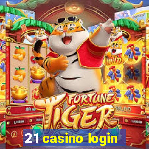 21 casino login