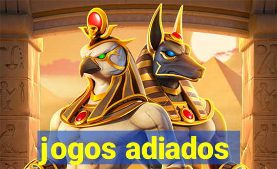 jogos adiados