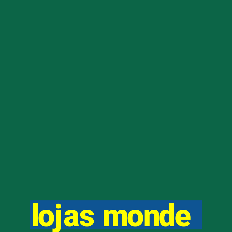 lojas monde