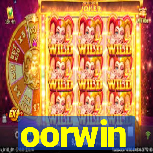 oorwin