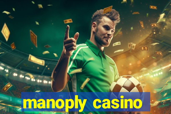 manoply casino