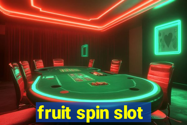 fruit spin slot