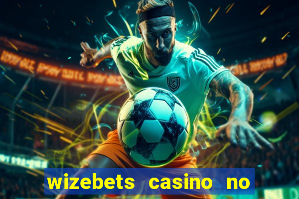 wizebets casino no deposit bonus