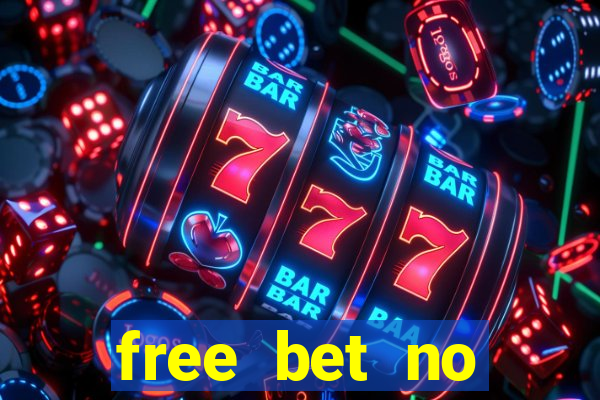 free bet no deposit bingo