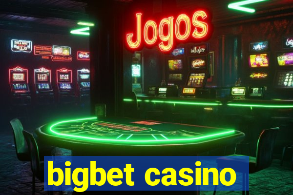 bigbet casino