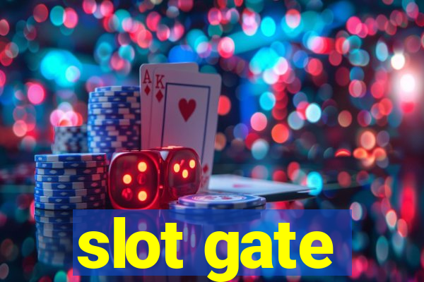 slot gate