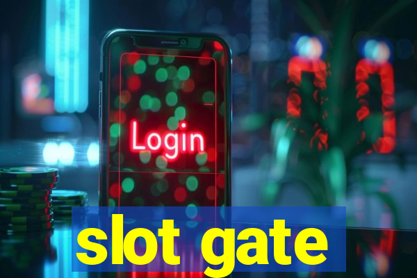 slot gate