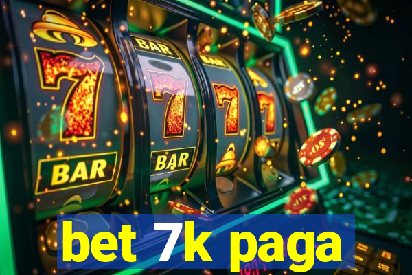 bet 7k paga