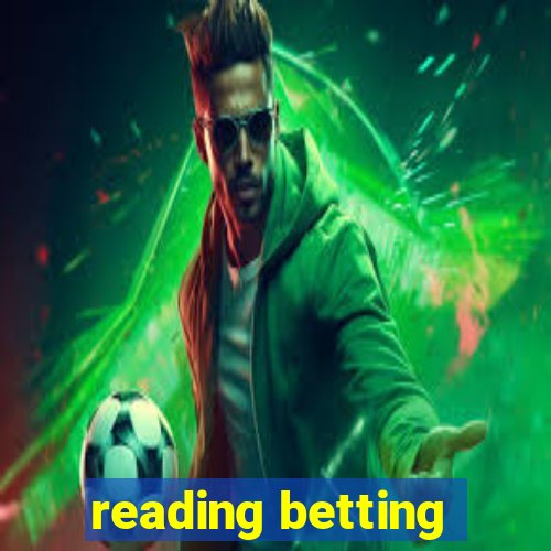 reading betting