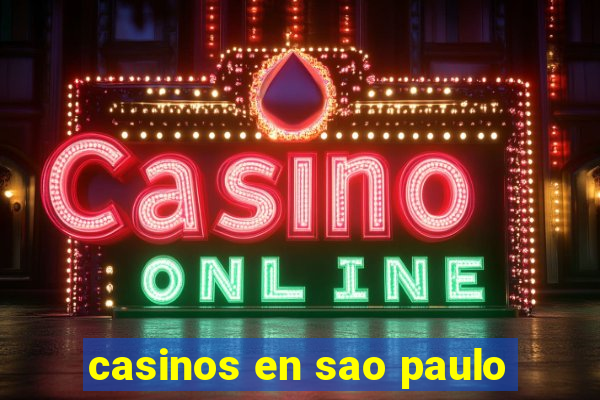 casinos en sao paulo