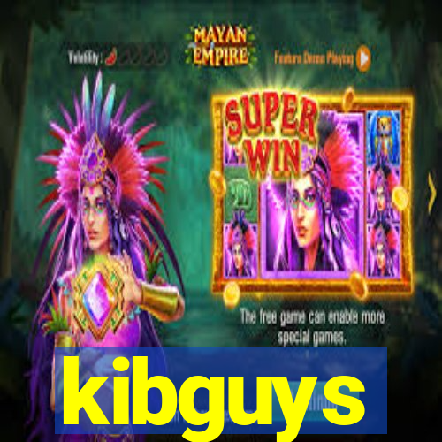 kibguys