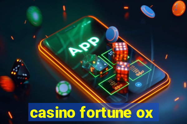 casino fortune ox