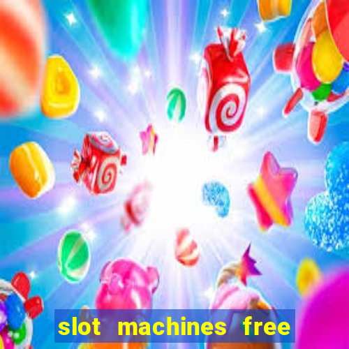 slot machines free games casino