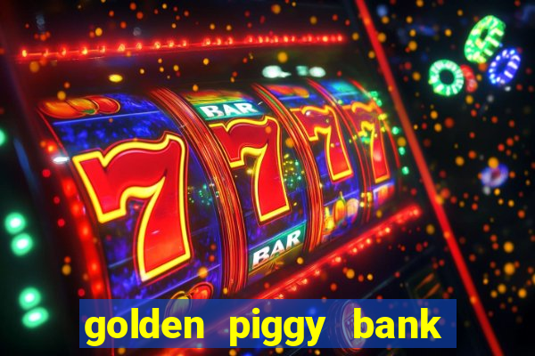 golden piggy bank bling bling slot online