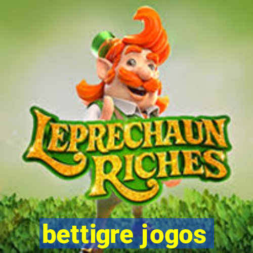 bettigre jogos