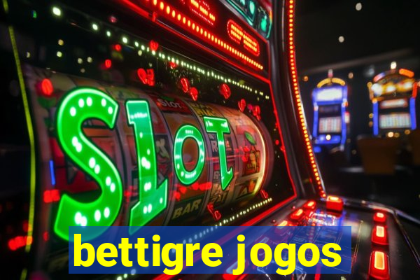 bettigre jogos