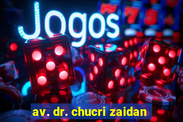 av. dr. chucri zaidan